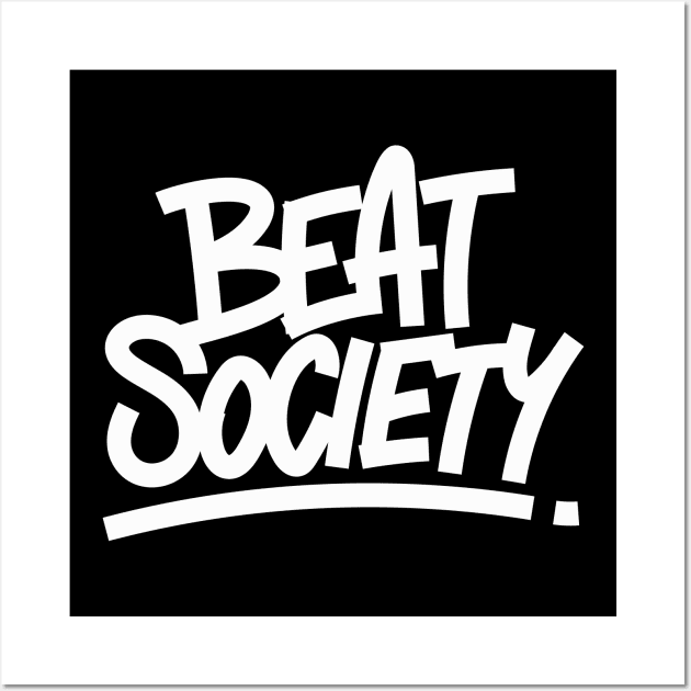 Beat Society Wall Art by souloff